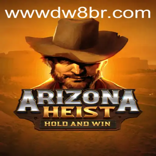 ArizonaHeist: A Thrilling New Adventure in the Wild West